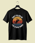 Don't Follow Me Half-Sleeve T-Shirt