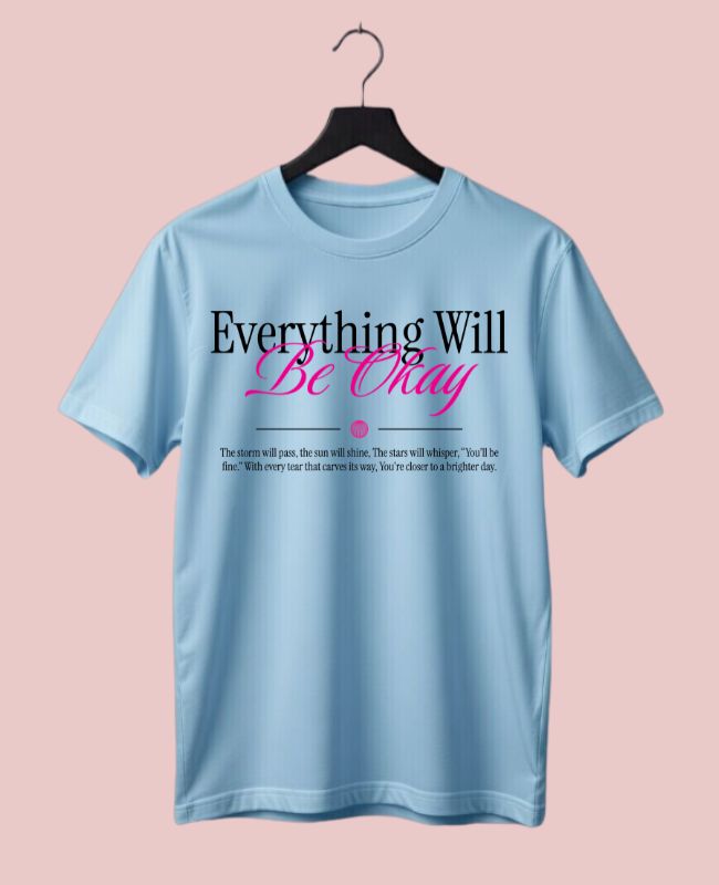 Everything Will Be Okay Half Sleeve T-Shirt