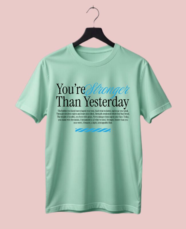 You're Stronger Than Nothing Half Sleeve T-Shirt