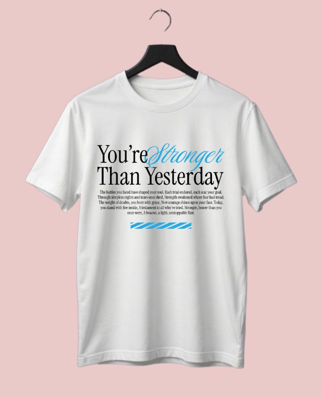 You're Stronger Than Nothing Half Sleeve T-Shirt