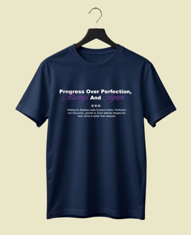 Progress Over Perfection Half Sleeve T-Shirt