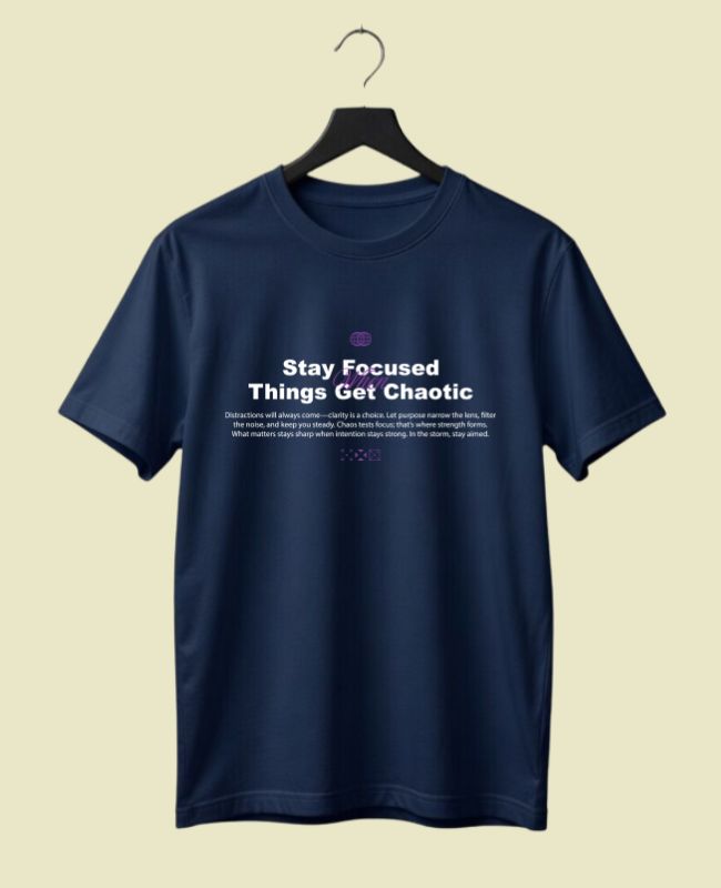 Stay Focused Half Sleeve T-Shirt