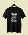 Travel Never Matter Money Half Sleeve T-Shirt