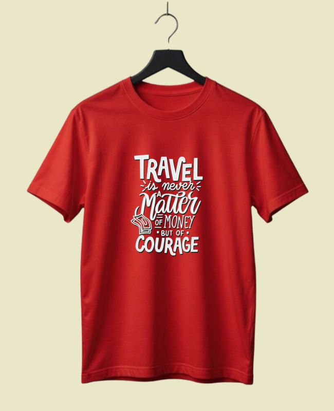 Travel Never Matter Money Half Sleeve T-Shirt
