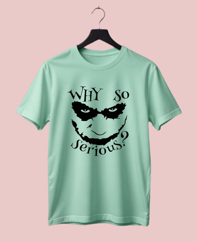 Why So Serious Half-Sleeve T-Shirt